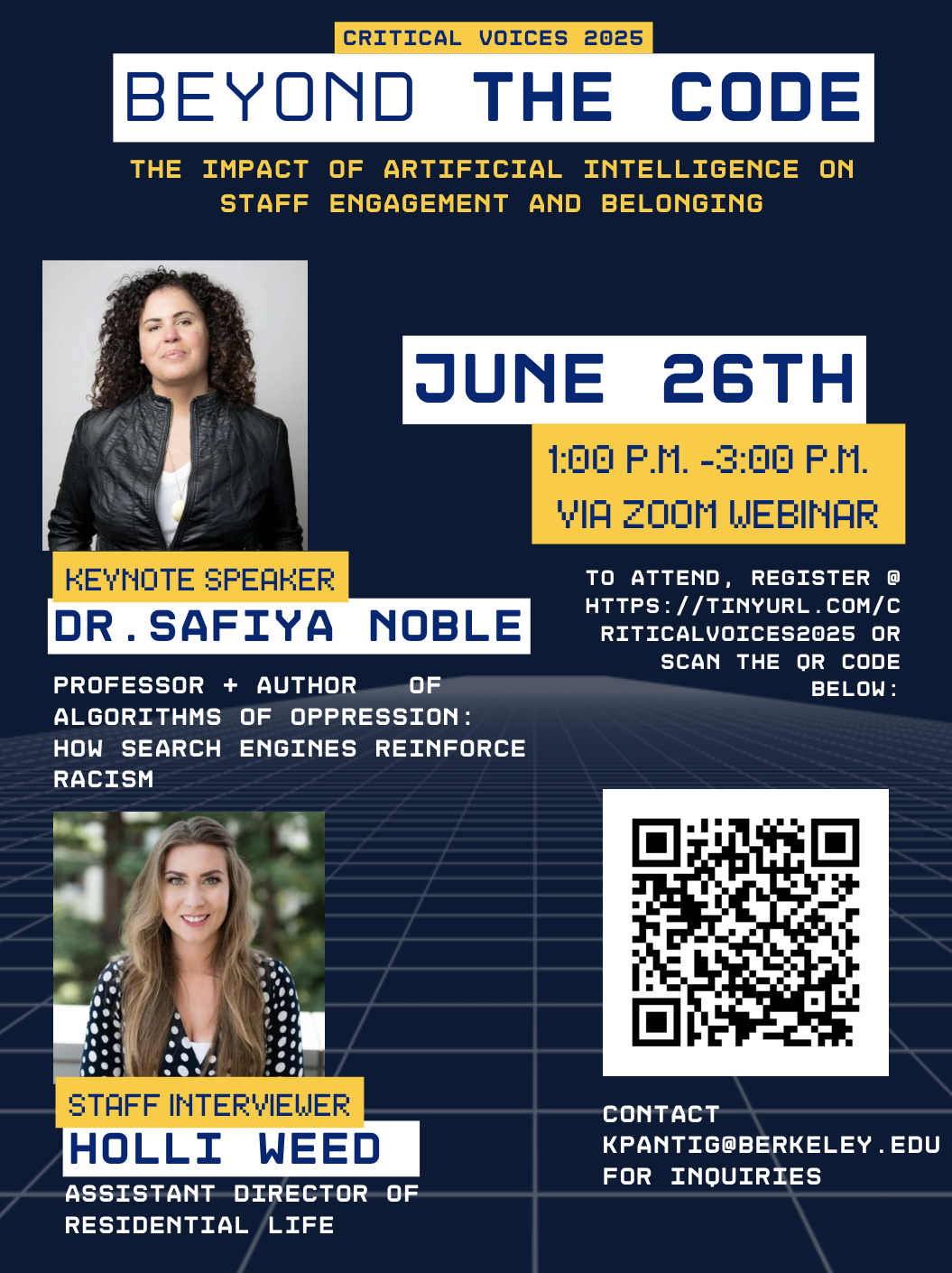 The Critical Voices in Staff Engagement and Belonging Program is on June 26th from 1-3pm via Zoom Webinar. This program features keynote speaker Safiya Noble and staff interviewer Holli Weed, Assistant Director of Residential Life