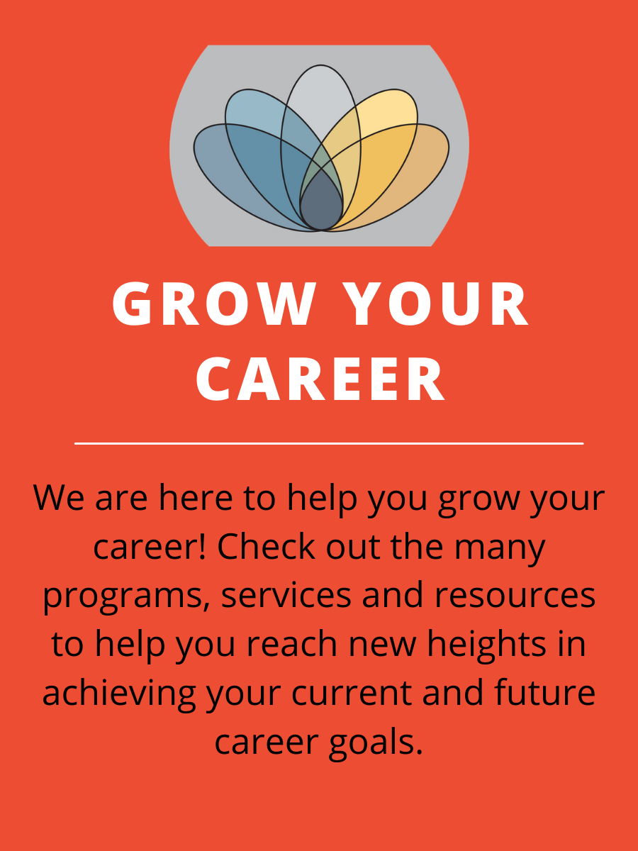 Grow Your Career: Click here to view all the resources Berkeley offers to Grow Your Career