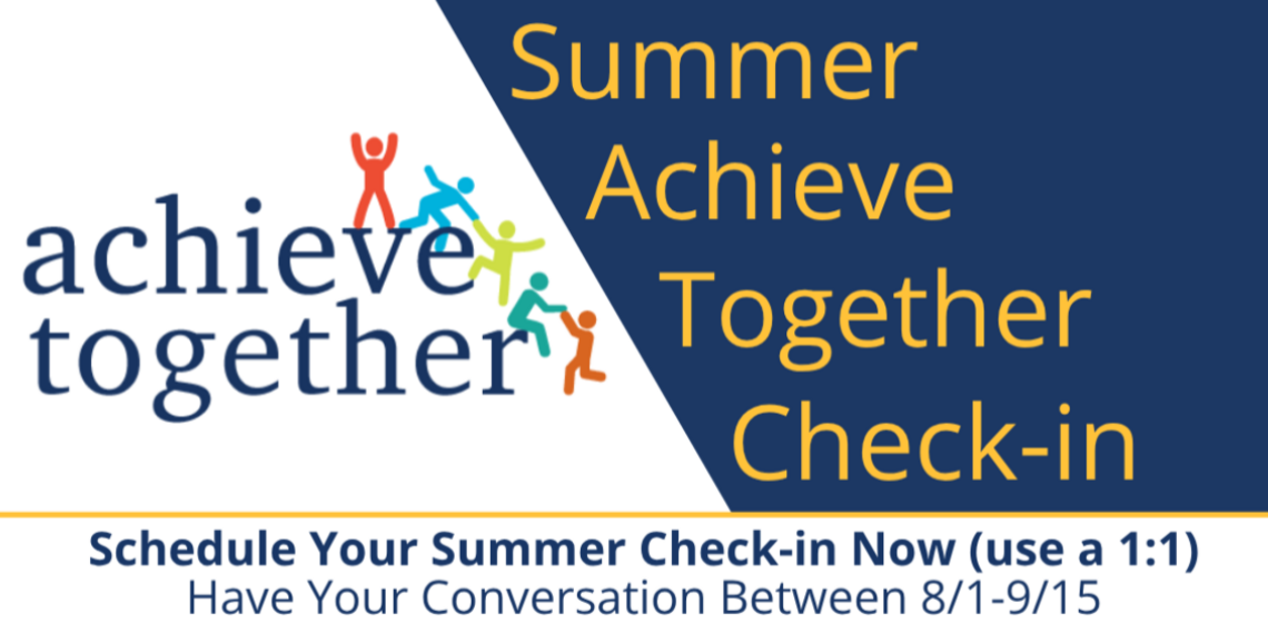 Schedule your summer check-in now - have your conversation between 8/1-9/15
