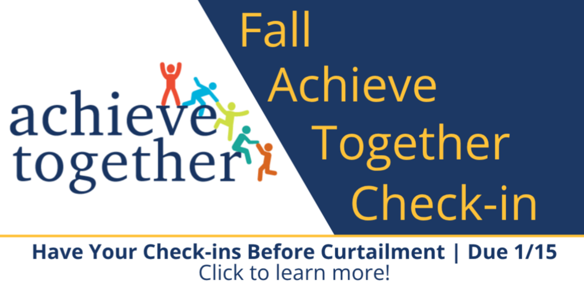 Use a 1:1 in the first two weeks of December for your Fall Achieve Together check-in Due 1/15.
