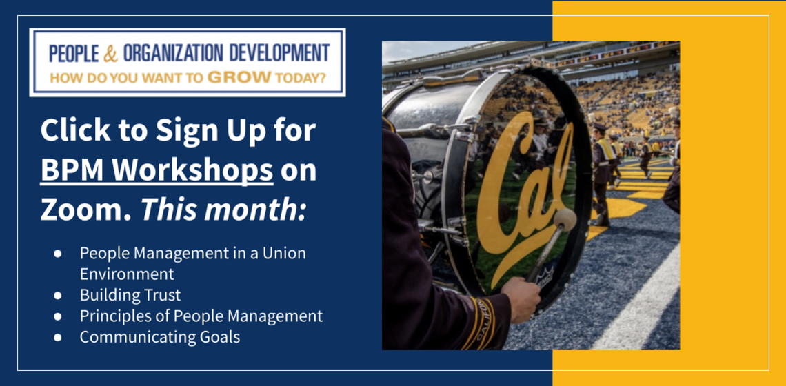 Sign up for BPM workshops in June/Jul: people mgt in a union env, building trust, prin of people mgt, comm goals