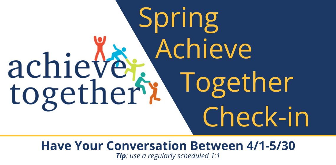 Have your check-in conversation between 4/1-5/30
