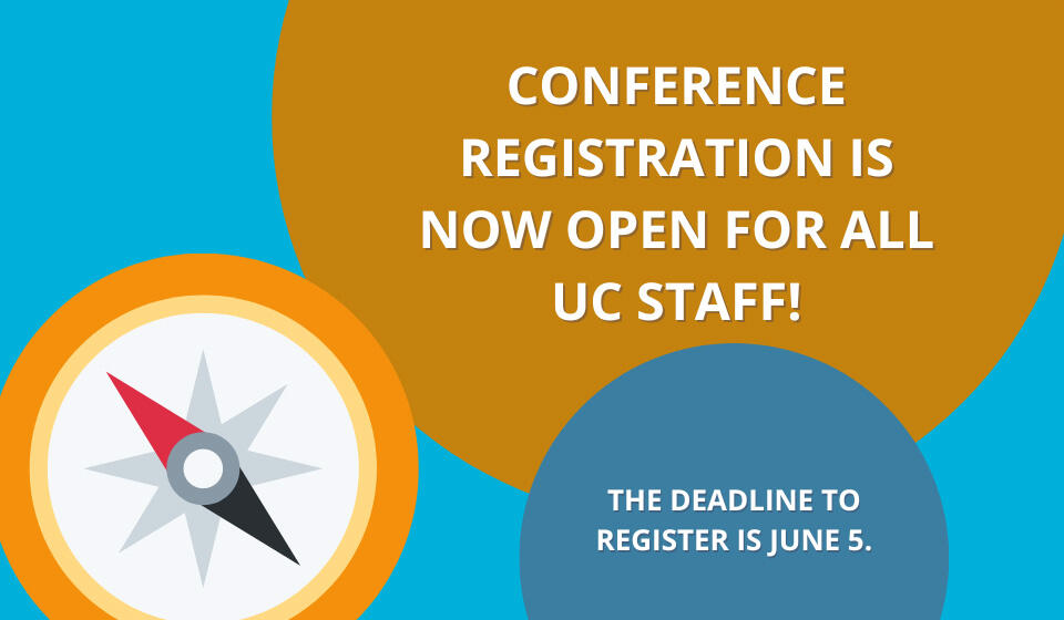 Conference registration is now open for all UC Staff.